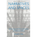 Narratives And Spaces: Technology and the Construction of American Culture