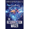 The Resurrection Wager