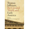 Thomas Jefferson, the Classical World, and Early America