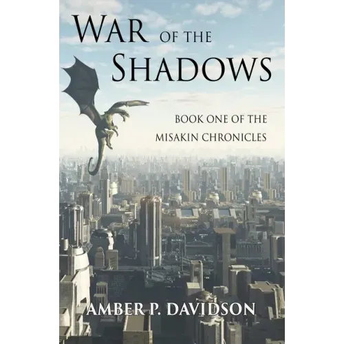 War of the Shadows: Book One of the Misakin Chronicles