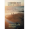 I Smoke Pot with My Family: Speaking Up at 85
