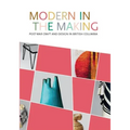 Modern in the Making: Post-War Craft and Design in British Columbia