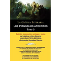 Los Evangelios Apocrifos Tomo 3, Coleccion La Critica Literaria Por El Celebre Critico Literario Juan Bautista Bergua, Ediciones Ibericas