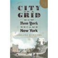 City on a Grid: How New York Became New York