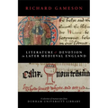 Literature and Devotion in Later Medieval England: A selection of manuscripts from Durham University Library