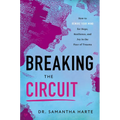 Breaking the Circuit