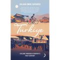 Turkiye: Cycling Through a Country's First Century