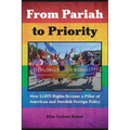 From Pariah to Priority: How LGBTI Rights Became a Pillar of American and Swedish Foreign Policy