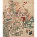 Beyond Zen: Japanese Buddhism Revealed: The Newark Museum of Art