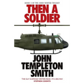 Then A Soldier