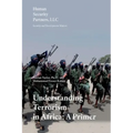 Understanding Terrorism in Africa: A Primer