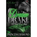 Dream & Drake: A Cartel Love Story