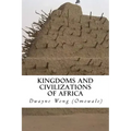 Kingdoms and Civilizations of Africa