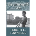 The Executioner's Son: Book three in the Long War series.