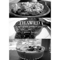 Thawed: A Collegiate Guide To Food