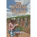 The Singing Village: Black Slaves Magically Become White To Survive