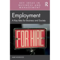 Employment: A Key Idea for Business and Society