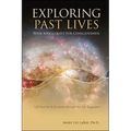 Exploring Past Lives: Your Soul's Quest for Consciousness