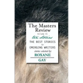 The Masters Review Volume VI
