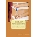 Character Building Writing Prompts: Focus: Positive Behavior Skills for the Middle and High School