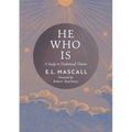 He Who Is: A Study in Traditional Theism