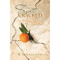 The Fruit That Cracked the Stone