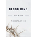 Blood King: The Gospel of Luke