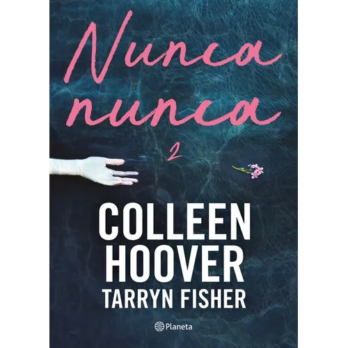 Nunca, Nunca 2 / Never Never: Part Two (Spanish Edition)