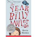 The Year of Billy Miller: A Newbery Honor Award Winner