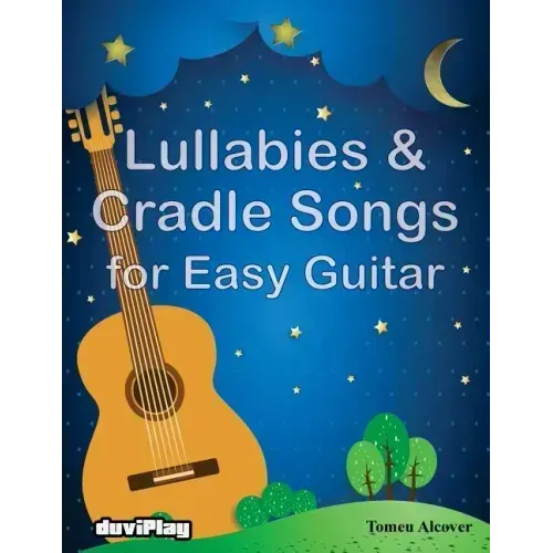 Lullabies & Cradle Songs for Easy Guitar