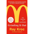 Grinding It Out: The Making of McDonald's