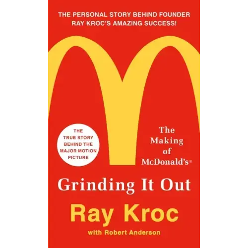 Grinding It Out: The Making of McDonald's