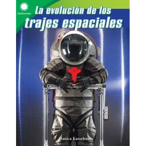 La Evolución de Los Trajes Espaciales