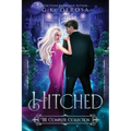 Hitched: The Complete Collection