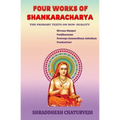 Four Works of Shankaracharya: The Primary Texts on Non-Duality