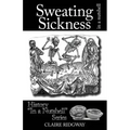 Sweating Sickness: In a Nutshell