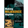Making Milwaukee Mightier