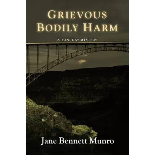 Grievous Bodily Harm: A Toni Day Mystery
