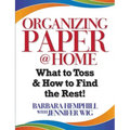 Organizing Paper @ Home: What to Toss and How to Find the Rest