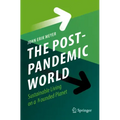 The Post-Pandemic World: Sustainable Living on a Wounded Planet