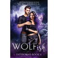 Wolfish: Fateborne
