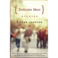 Delicate Men: Stories