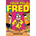 Your Pal Fred: A Graphic Novel