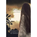 Slaughtered: A Shifted Series Novella