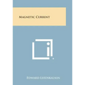 Magnetic Current