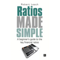 Ratios Made Simple: A Beginner's Guide to the Key Financial Ratios