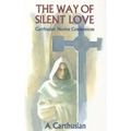 Way of Silent Love: Carthusian Novice Conferences