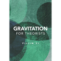 Gravitation for Theorists