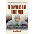 Of Cowards and True Men