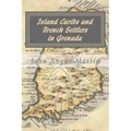 Island Caribs and French Settlers in Grenada: 1498 - 1763